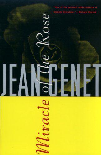 Miracle of the Rose by Jean Genet