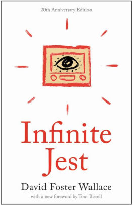 Infinite Jest by David Foster Wallace